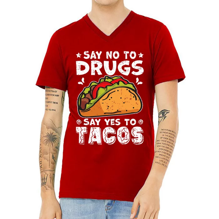 Red Ribbon Week Say No To Drugs Say Yes To Tacos Taco V-Neck T-Shirt