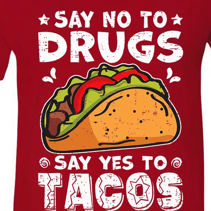 Red Ribbon Week Say No To Drugs Say Yes To Tacos Taco V-Neck T-Shirt