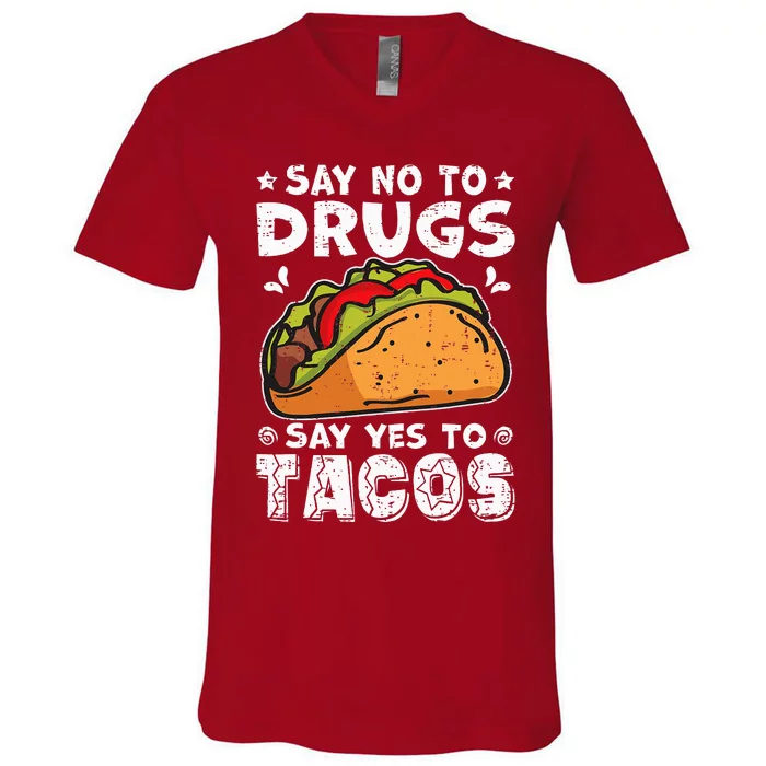 Red Ribbon Week Say No To Drugs Say Yes To Tacos Taco V-Neck T-Shirt