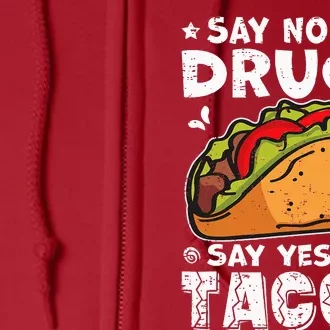 Red Ribbon Week Say No To Drugs Say Yes To Tacos Taco Full Zip Hoodie