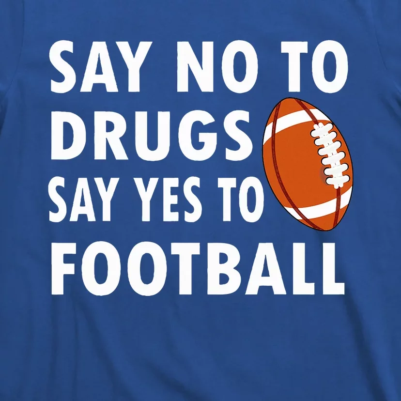 Red Ribbon Week Say No To Drugs Say Yes To Football T-Shirt