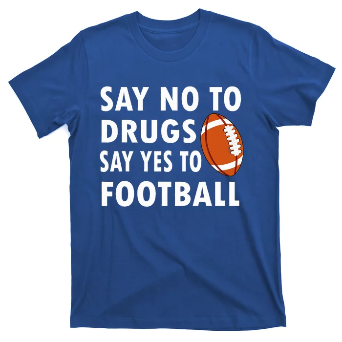 Red Ribbon Week Say No To Drugs Say Yes To Football T-Shirt