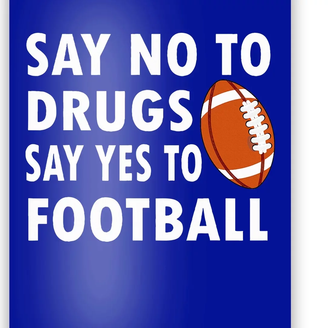 Red Ribbon Week Say No To Drugs Say Yes To Football Poster