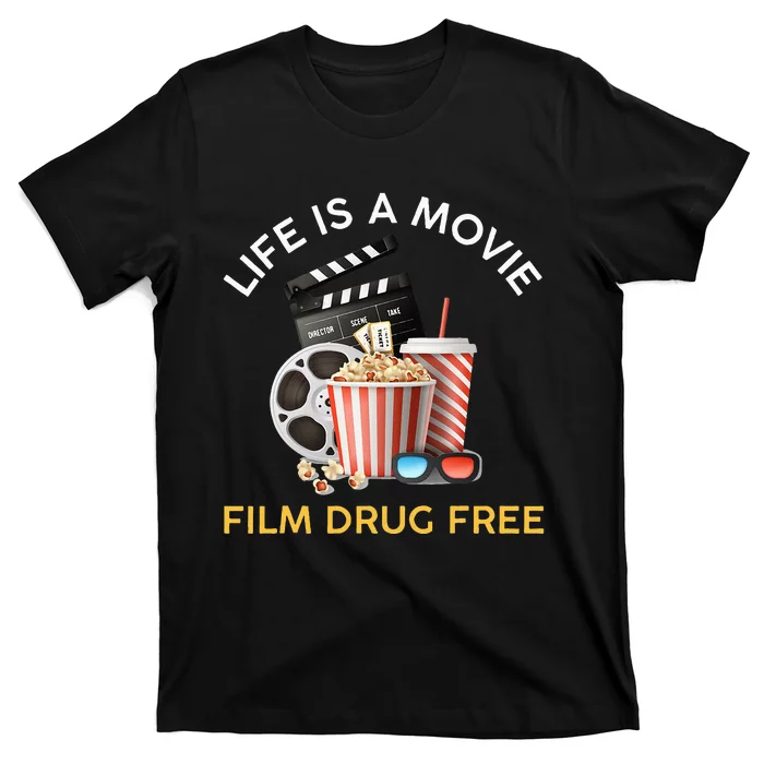 Red Ribbon Week Life Is A Movie Film Drug Free T-Shirt