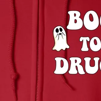 Red Ribbon Week Boo Drugs Yes To Halloween Say No To Drugs Full Zip Hoodie