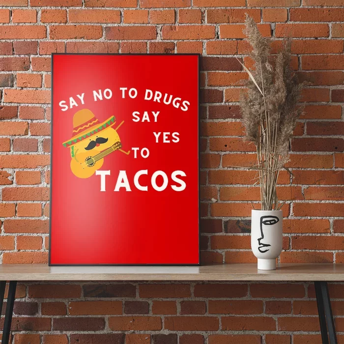 Red Ribbon Week Say No To Drugs Say Yes To Tacos Poster