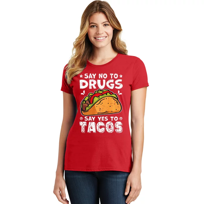 Red Ribbon Week Say No To Drugs Say Yes To Tacos Taco Women's T-Shirt