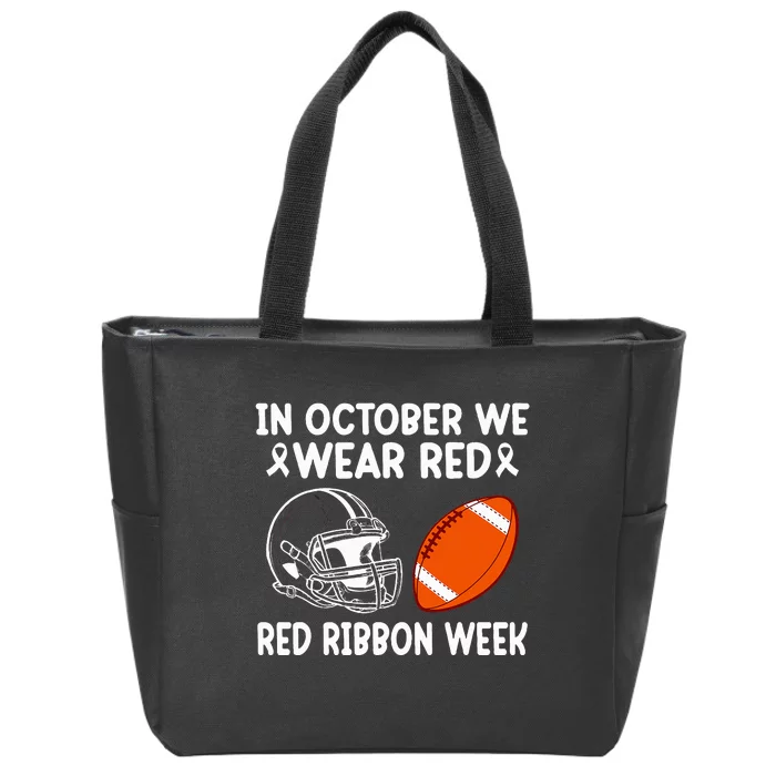 Red Ribbon Week Football Fan In October We Wear Red Zip Tote Bag