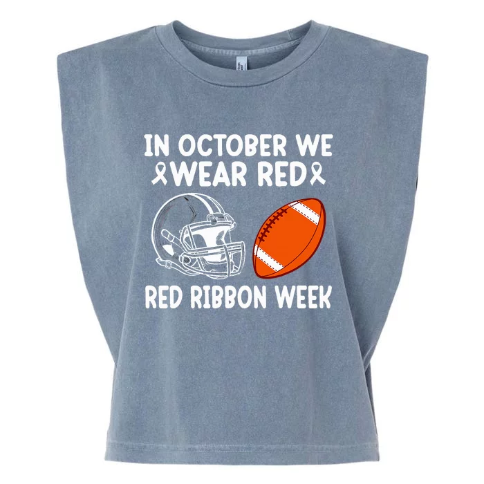 Red Ribbon Week Football Fan In October We Wear Red Garment-Dyed Women's Muscle Tee