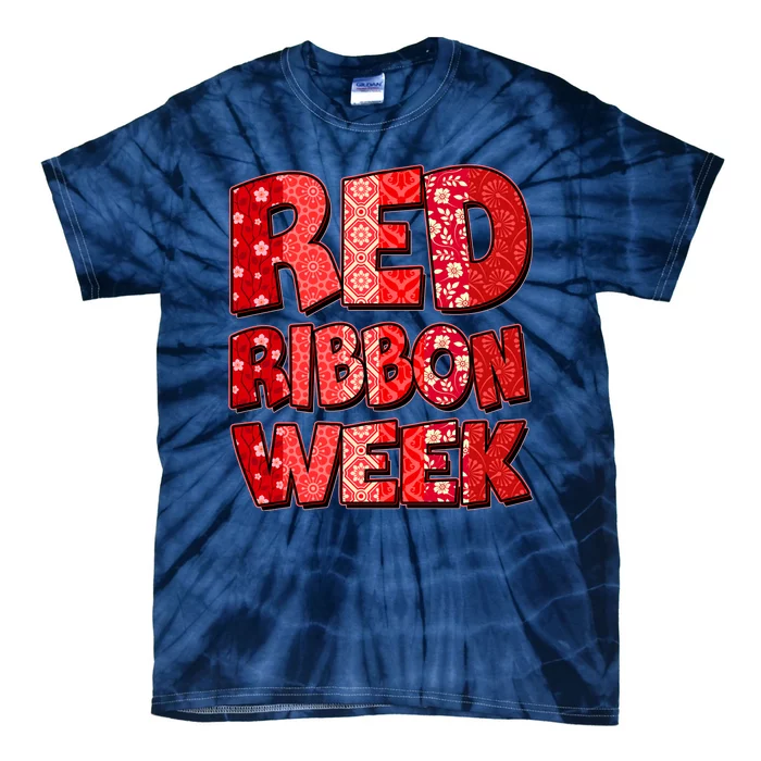 Red Ribbon Weekend Substance Abuse Awareness Tie-Dye T-Shirt