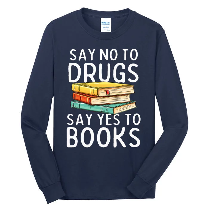 Red Ribbon Week Awareness Say No To Drugs Say Yes To Books Tall Long Sleeve T-Shirt