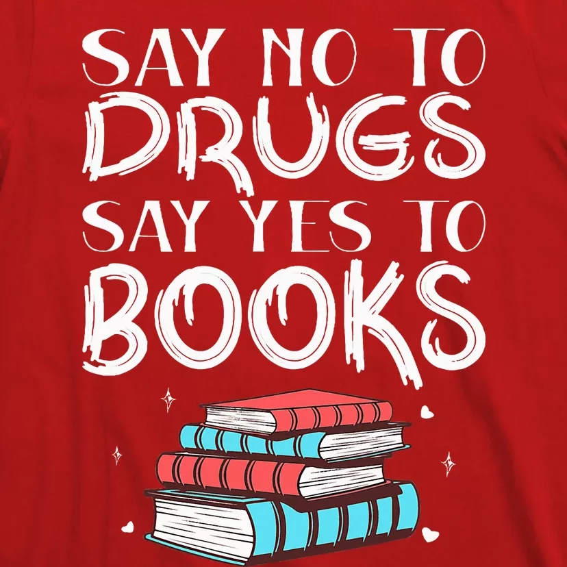 Red Ribbon Week Say No To Drugs Say Yes To Books Red Ribbon T-Shirt