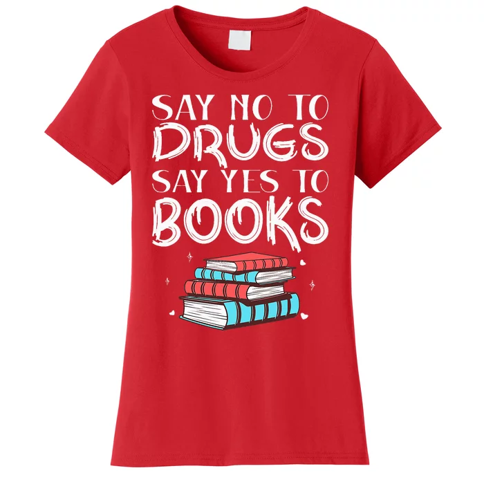 Red Ribbon Week Say No To Drugs Say Yes To Books Red Ribbon Women's T-Shirt