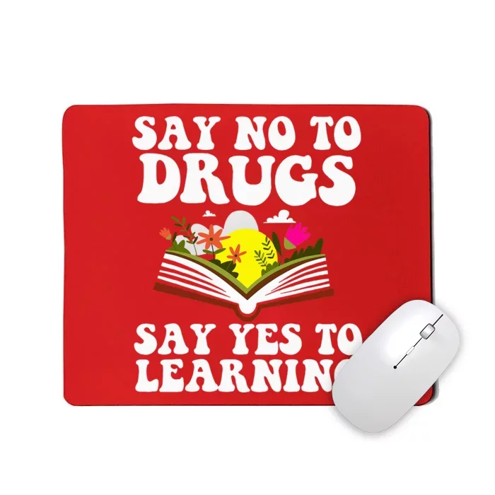 Red Ribbon Week Say No Say Yes to Learning Teacher Mousepad