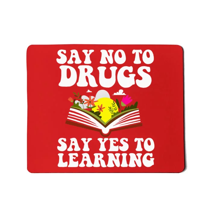 Red Ribbon Week Say No Say Yes to Learning Teacher Mousepad