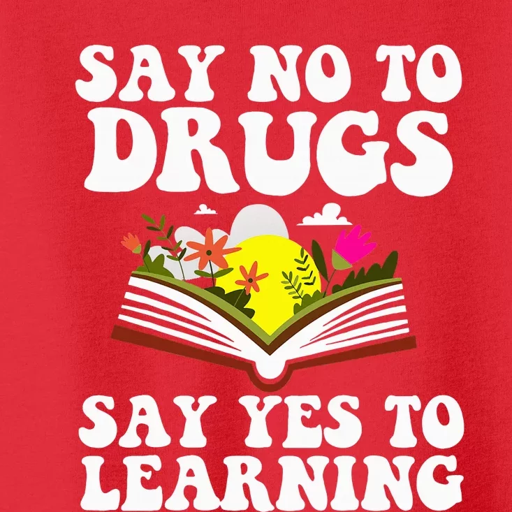 Red Ribbon Week Say No Say Yes to Learning Teacher Toddler T-Shirt