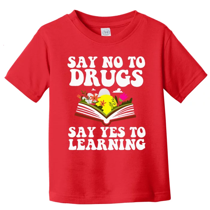 Red Ribbon Week Say No Say Yes to Learning Teacher Toddler T-Shirt