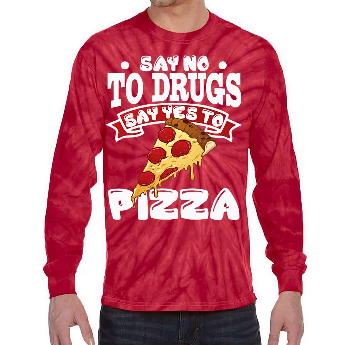 Red Ribbon Week Say No To Drugs Say Yes To Pizza Tie-Dye Long Sleeve Shirt