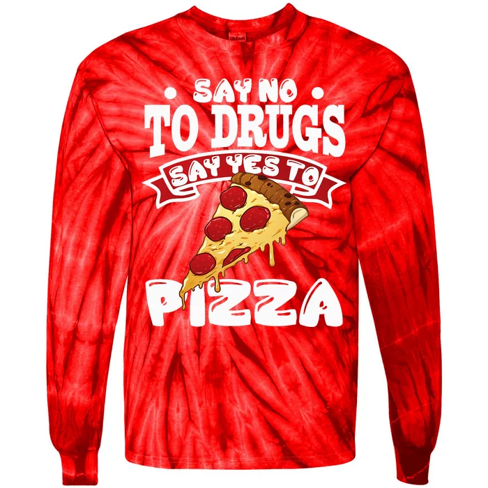 Red Ribbon Week Say No To Drugs Say Yes To Pizza Tie-Dye Long Sleeve Shirt