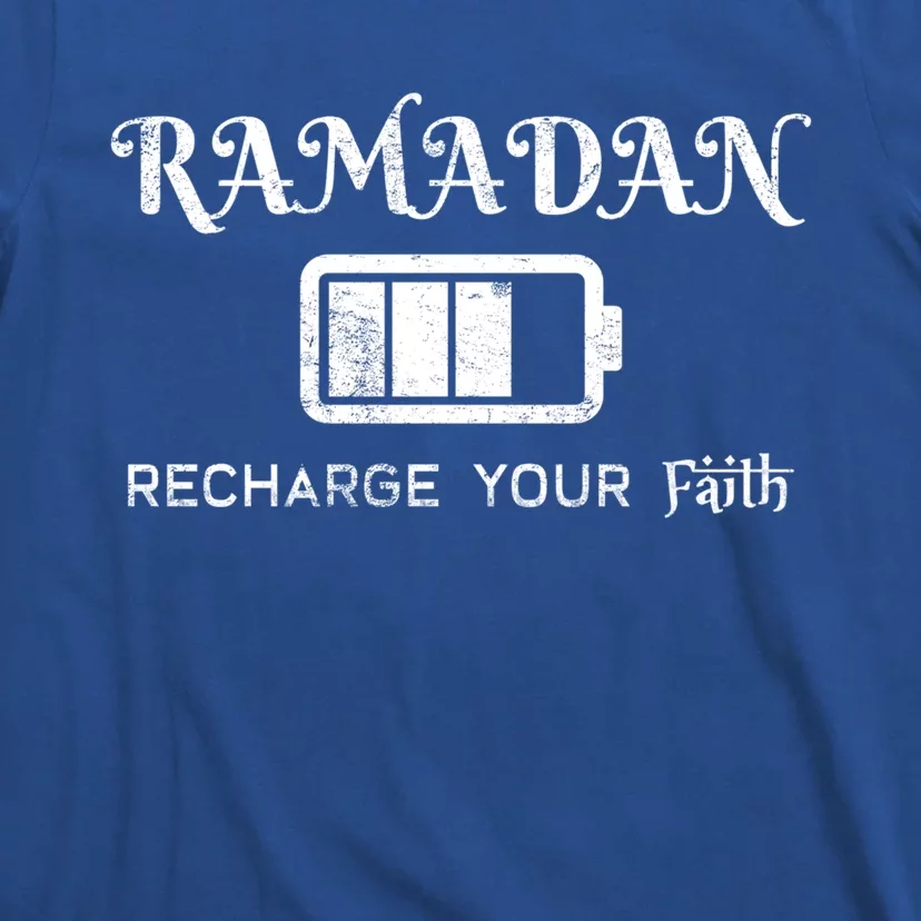 Ramadan Recharge Your Faith Islamic Fasting Clothing Muslim Meaningful Gift T-Shirt