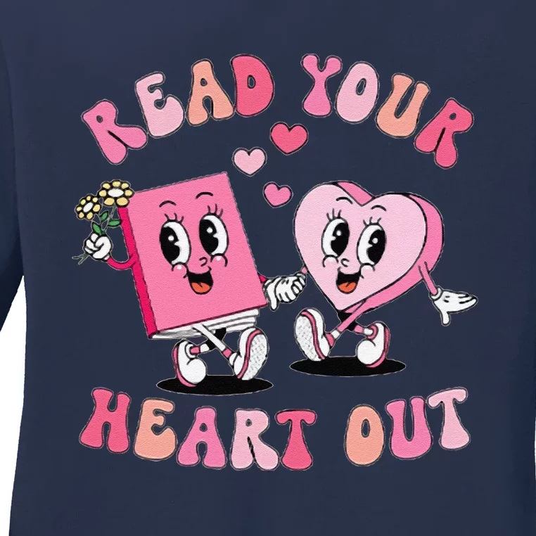 Retro Read Your Heart Out ValentineS Day Teacher Book Lover Ladies Long Sleeve Shirt