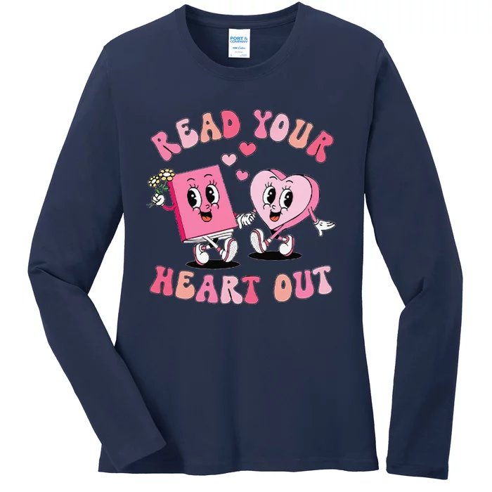 Retro Read Your Heart Out ValentineS Day Teacher Book Lover Ladies Long Sleeve Shirt