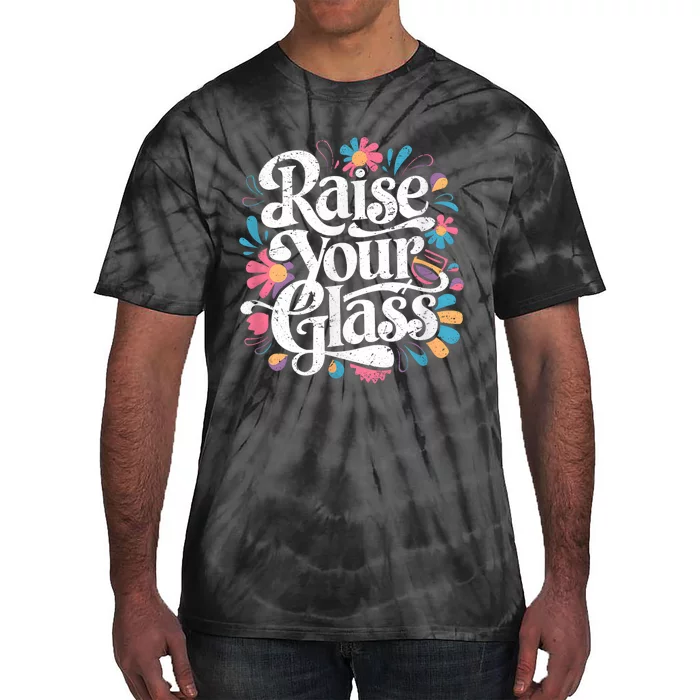 Retro Raise Your Glass Party Cheers Tie-Dye T-Shirt