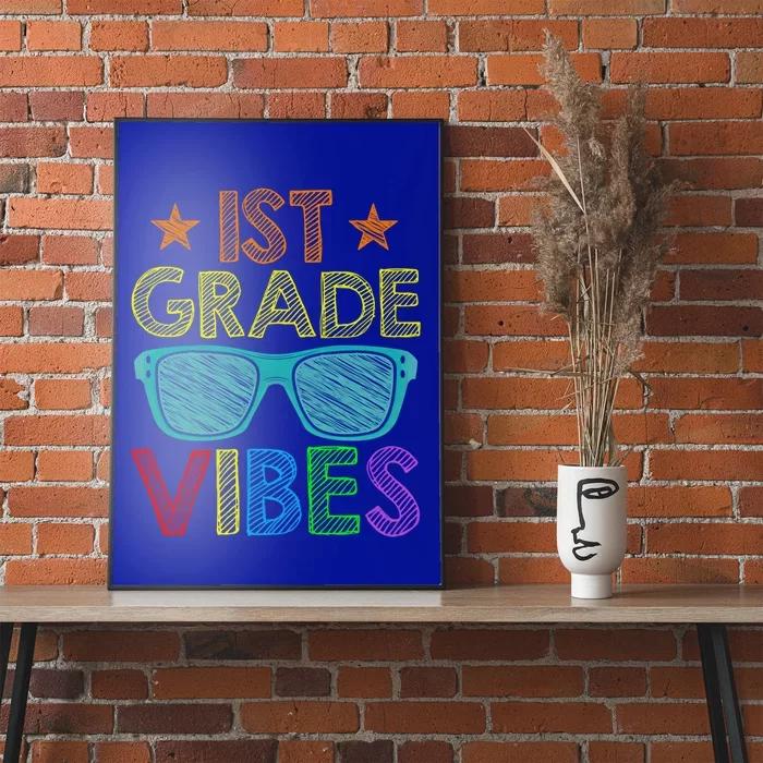 Retro Sunglasses 1St Grade Vibes 1St Day Of School Great Gift Poster