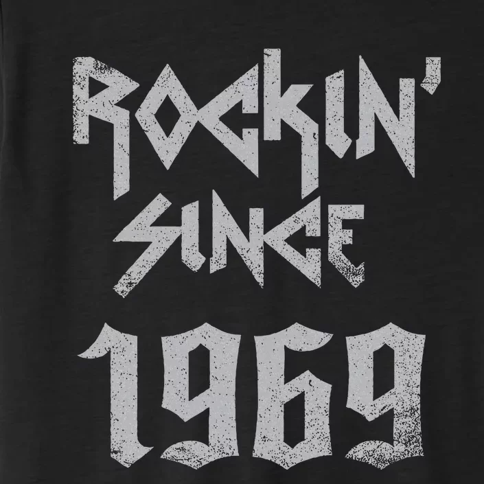 Rockin Since 1969 Classic Rock Year Of Birth Birthday ChromaSoft Performance T-Shirt