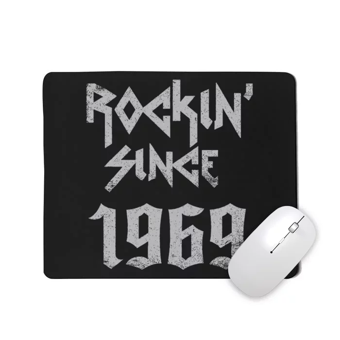 Rockin Since 1969 Classic Rock Year Of Birth Birthday Mousepad