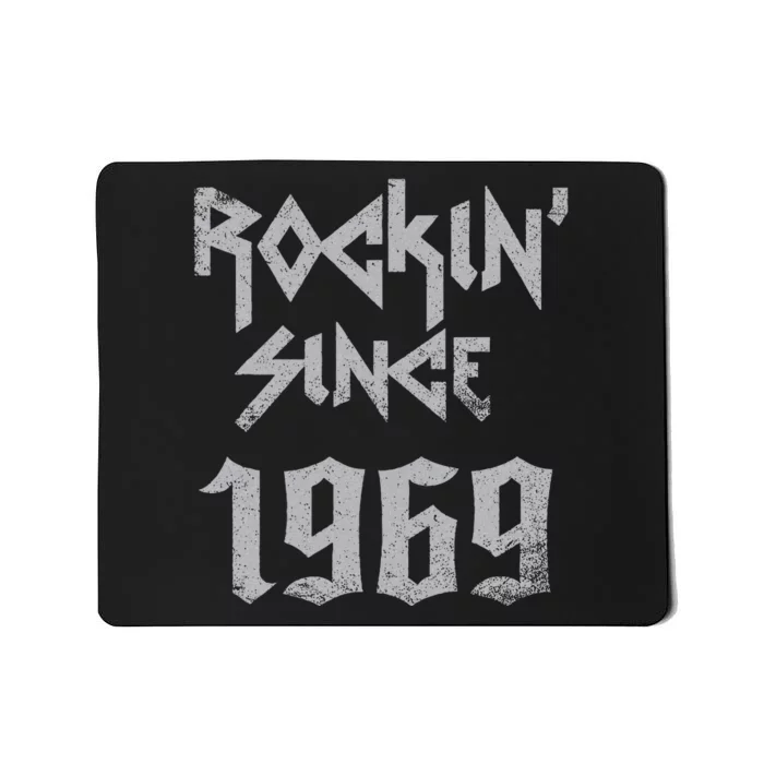 Rockin Since 1969 Classic Rock Year Of Birth Birthday Mousepad