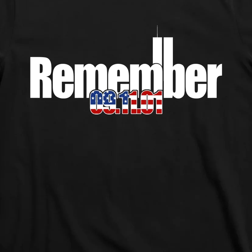 Remember September 11th 09.11.01 T-Shirt