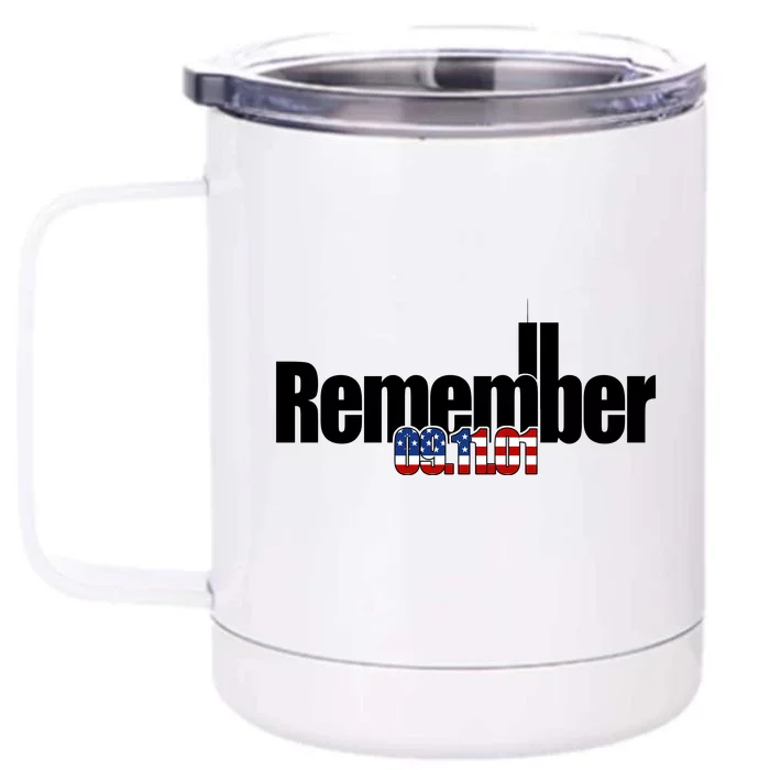 Remember September 11th 09.11.01 Front & Back 12oz Stainless Steel Tumbler Cup