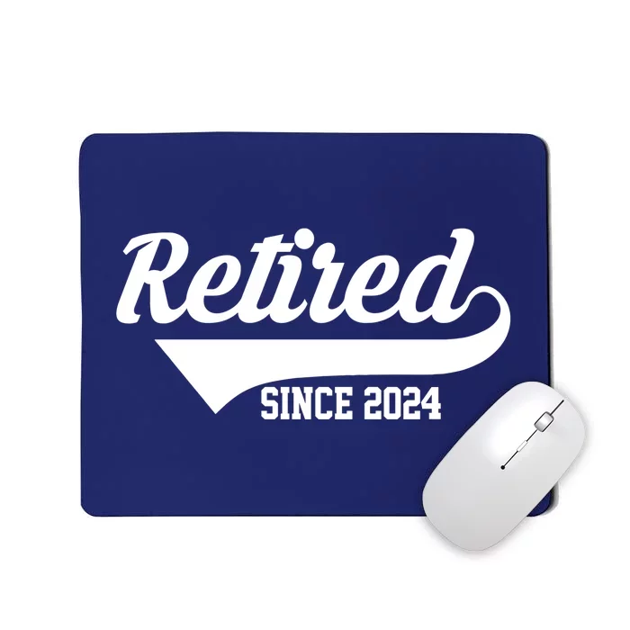 Retired Since 2024 Retirement Gift Mousepad