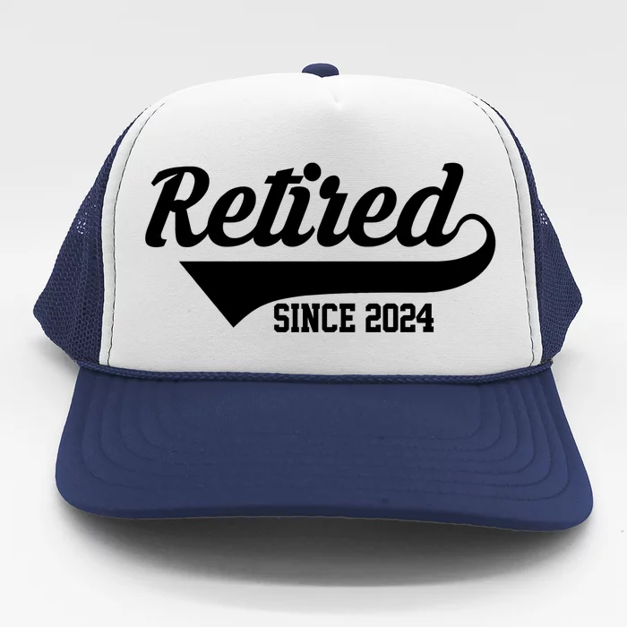 Retired Since 2024 Retirement Gift Trucker Hat