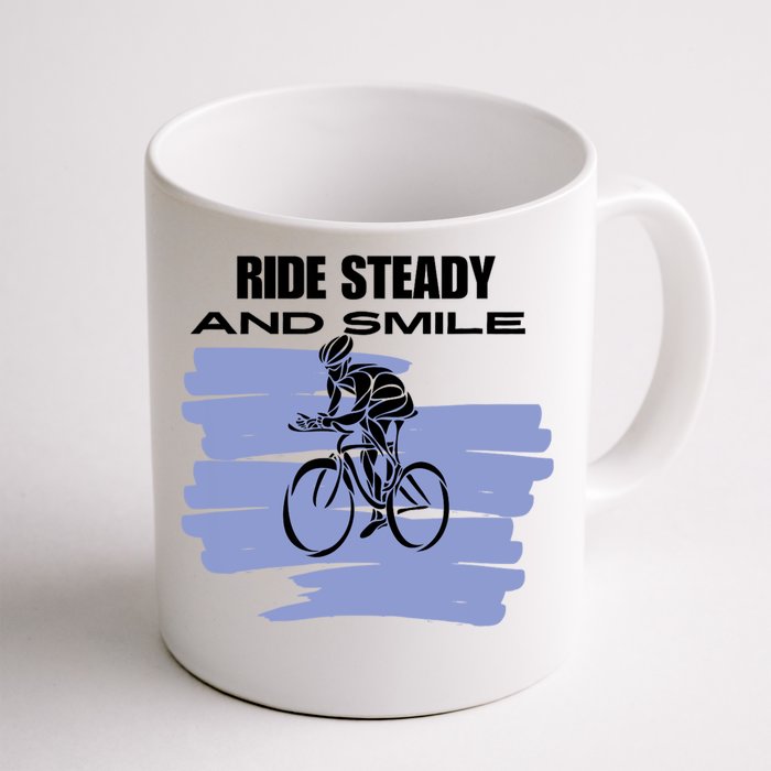 Ride Steady And Smile Bicycle Front & Back Coffee Mug