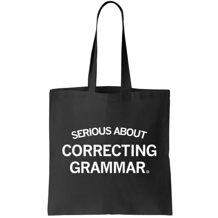 Raygunsite Serious About Correcting Grammar Tote Bag