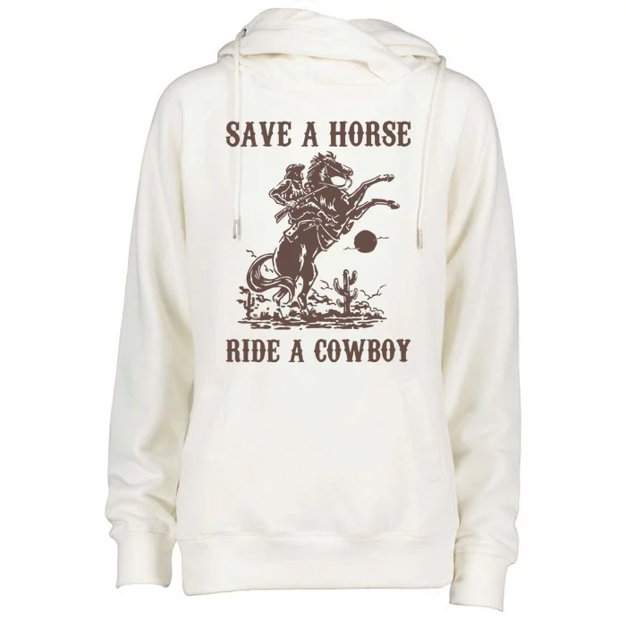 Retro Save A Horse Ride A Cowboy Country Music Womens Funnel Neck Pullover Hood