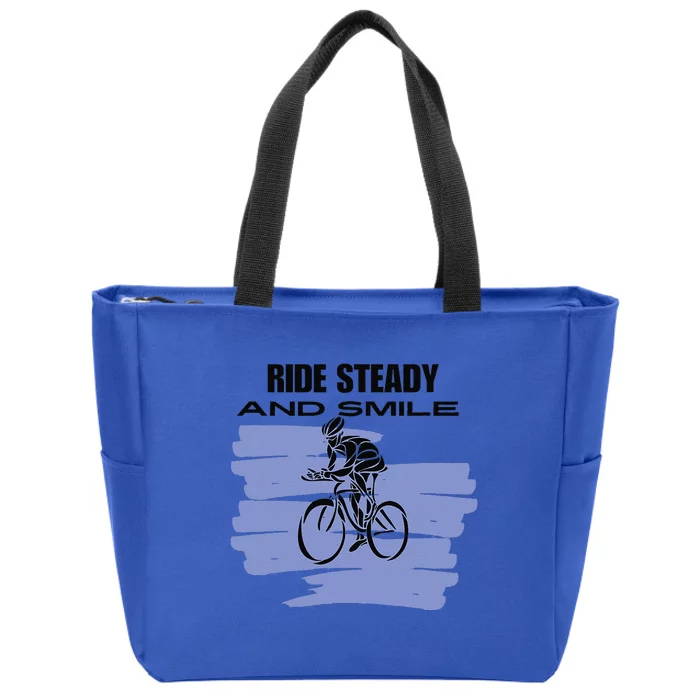 Ride Steady And Smile Bicycle Zip Tote Bag