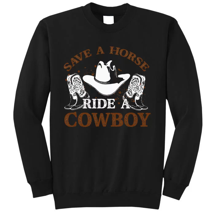 retro Save A Horse Ride A Cowboy Sweatshirt