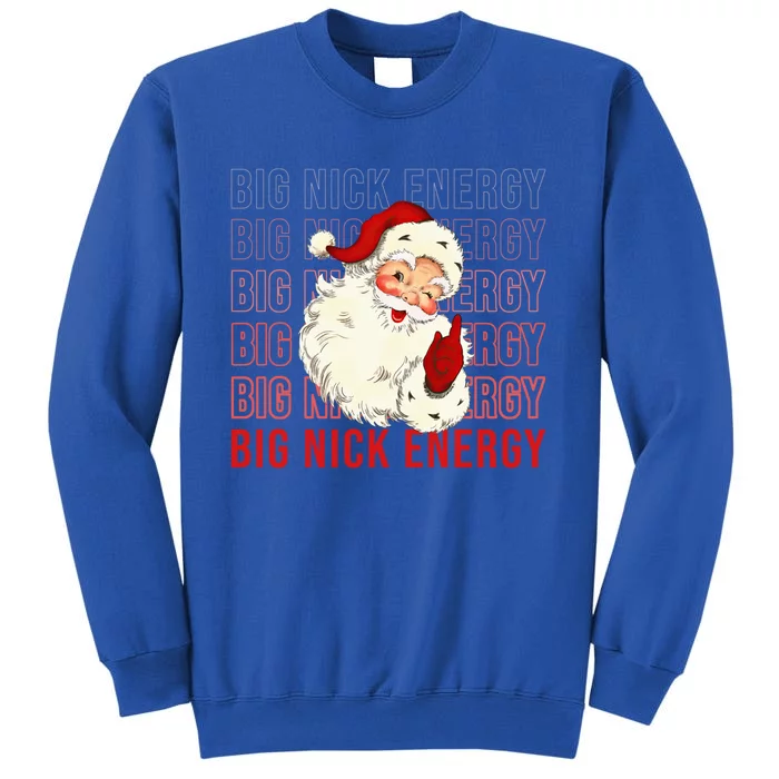 Retro Santa Big Nick Energy Vintage Christmas Gift Tall Sweatshirt