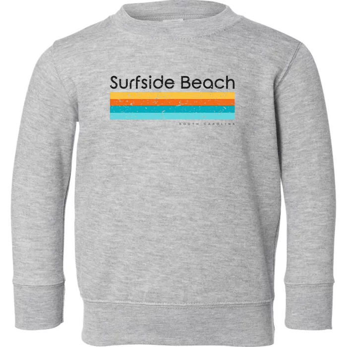 Retro Surfside Beach South Carolina Vintage Design Toddler Sweatshirt