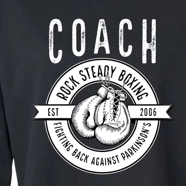 Rock Steady Boxing Coach Fight ParkinsonS Great Gift Cropped Pullover Crew