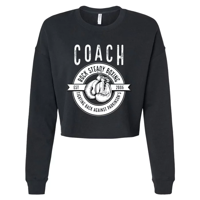 Rock Steady Boxing Coach Fight ParkinsonS Great Gift Cropped Pullover Crew