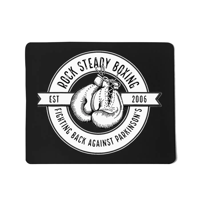 Rock Steady Boxing Fighting Back Against Parkinson Est 2006 Mousepad