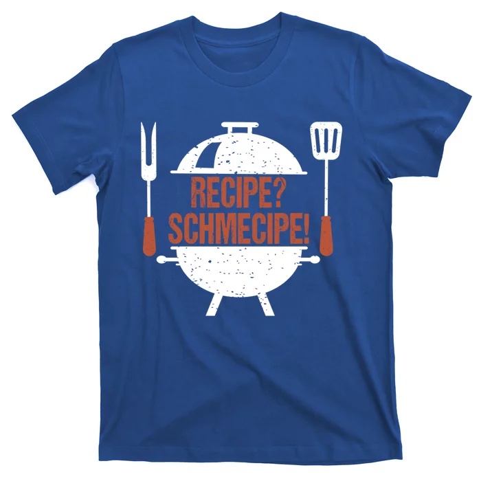 Recipe Schmecipe Bbq Grill Barbecue Cool Gift T-Shirt