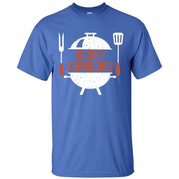 Recipe Schmecipe Bbq Grill Barbecue Cool Gift Tall T-Shirt