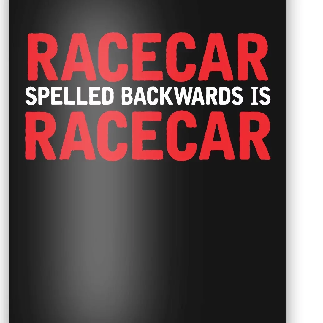 Racecar Spelled Backwards Car Drag Racing Lover Design Poster