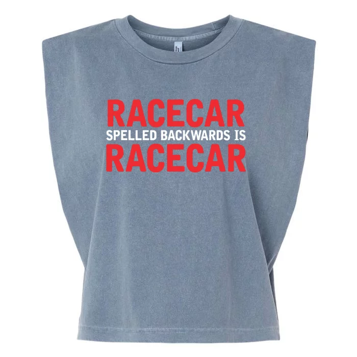 Racecar Spelled Backwards Car Drag Racing Lover Design Garment-Dyed Women's Muscle Tee