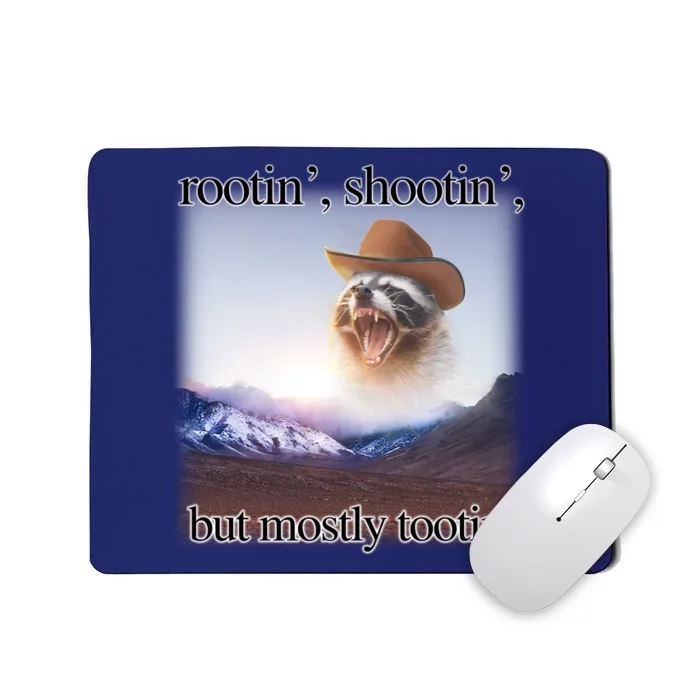 Rootin Shootin But Mostly Tootin Cowboy Raccoon Word Art Mousepad